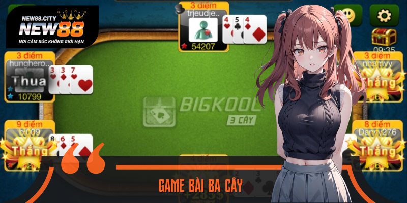 Game Bài Ba Cây - Hướng Dẫn Cách Chơi Bao Thắng Cho Tân Binh
