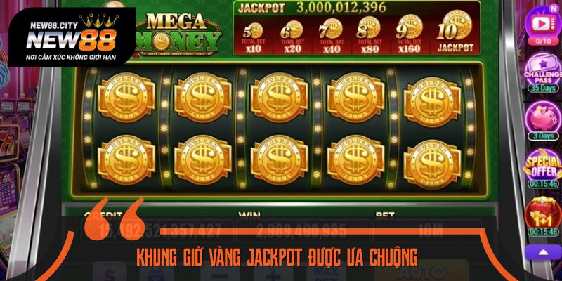 Có 3 khung giờ vàng được cao thủ lựa chọn