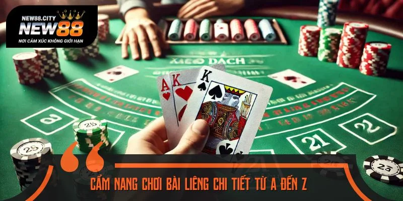 Cẩm nang chơi bài Liêng chi tiết từ A đến Z
