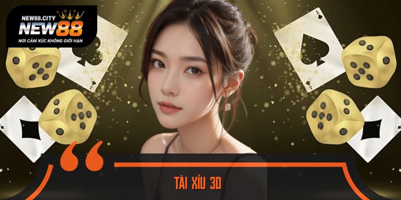 Tìm Hiểu Tài Xỉu 3D Là Gì? Khám Phá Chi Tiết Từ A Đến Z